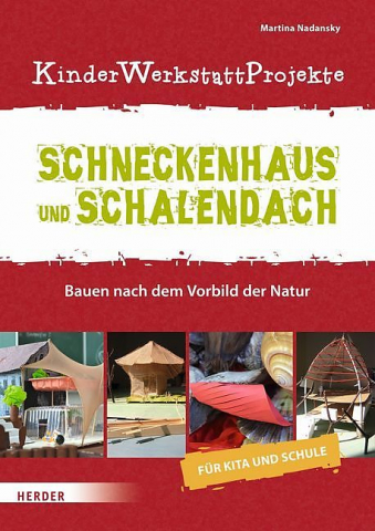 IdeenSet 4Bis8 ErstaunlicheBauwerke Literatur SchneckenhausUndSchalendach
