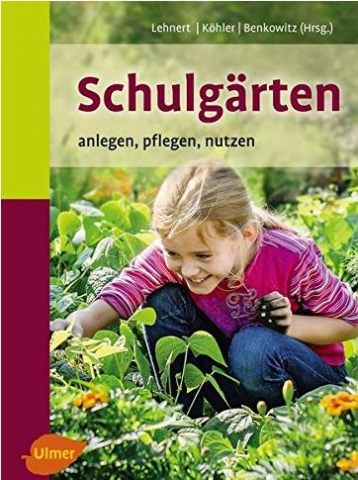 IdeenSet 4bis8 TiereUndPflanzenEntdecken Baustein2 Schulgaerten