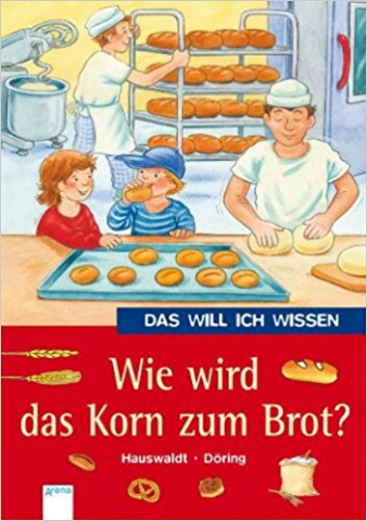 IdeenSet VomKornZumBrot FrueherUndHeute KornZumBrot