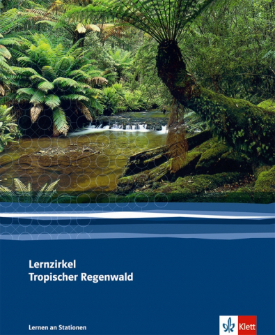 IdeenSet_Tropischer Regenwald_Tropischer Regenwald Lernzirkel
