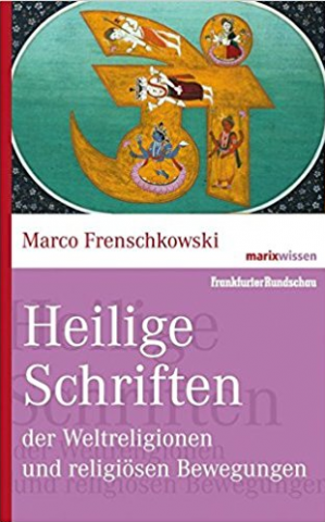 Heilige Schriften der Weltreligionen und religiöse Bewegungen