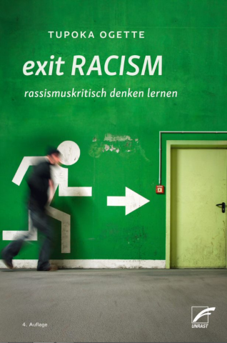 Exit Racism - Rassismuskritisch denken lernen