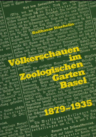 IdeenSet Postkoloniale Schweiz Völkerschauen im Zoologischen Garten Basel, 1879-1935