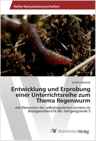 Ideenset Regenwurm Hintergrundinformation EntwicklungErprobungUnterrichtsreihe