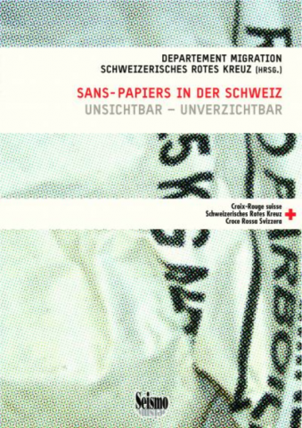 ideenset_flucht-und-asyl_-sans-papiers-in-der-schweiz-unsichtbar-unverzichtbar