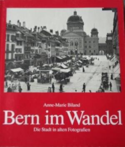 ideenset_historisches-bern_-bern-im-wandel-die-stadt-in-alten-fotografien