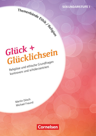 Glück und Glücklichsein