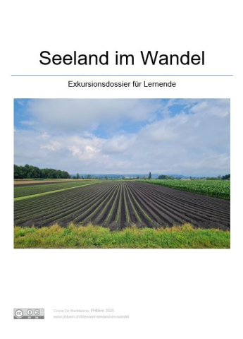 Exkursion Seeland im Wandel Dossier Lernende