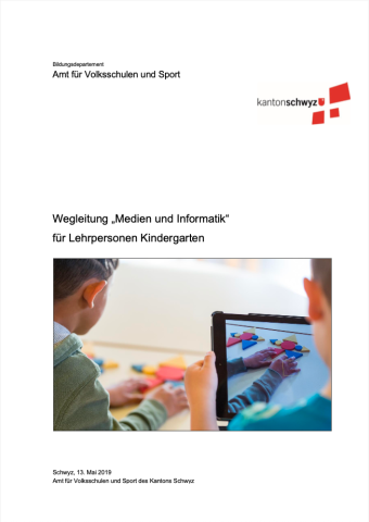 Wegleitung "Medien und Informatik" für Lehrpersonen Kindergarten
