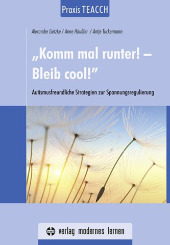 Komm mal runter! - Bleib cool!