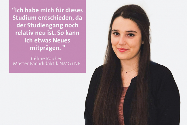 Céline Rauber absolviert den Fachdidaktikmaster NMG+NE