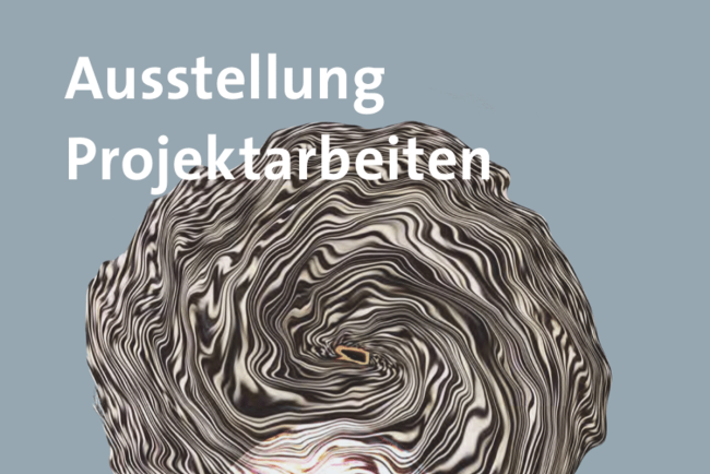 Ausstellung Projektarbeiten 2023